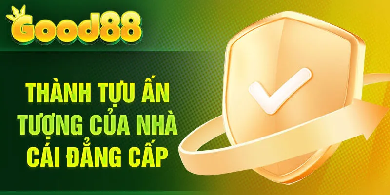 Thành tựu ấn tượng của nhà cái đẳng cấp